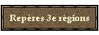 Repres 3e rgions